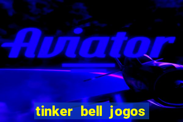 tinker bell jogos do refugio das fadas completo dublado